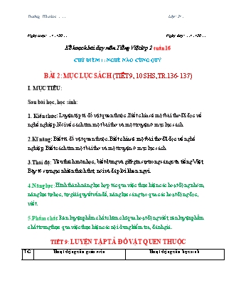 Kế hoạch bài dạy môn Tiếng Việt Lớp 2 (Chân trời sáng tạo) - Tuần 16, Bài 2: Mục lục sách (Tiết 9+10)