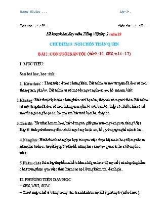 Kế hoạch bài dạy môn Tiếng Việt Lớp 2 (Chân trời sáng tạo) - Tuần 19, Bài 2: Con suối bản tôi (Tiết 9+10)