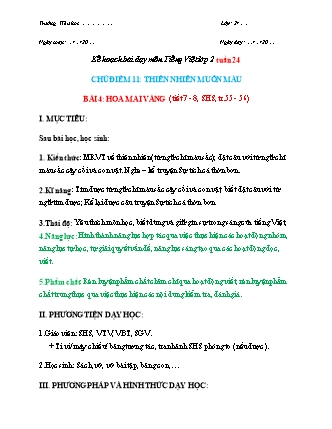 Kế hoạch bài dạy môn Tiếng Việt Lớp 2 (Chân trời sáng tạo) - Tuần 24, Bài 4: Hoa mai vàng (Tiết 7+8)
