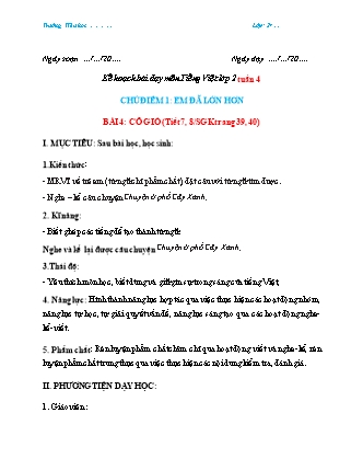 Kế hoạch bài dạy môn Tiếng Việt Lớp 2 (Chân trời sáng tạo) - Tuần 4, Bài 4: Cô gió (Tiết 7+8)