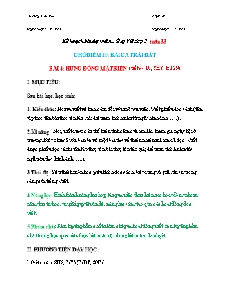 Kế hoạch bài dạy môn Tiếng Việt Lớp 2 (Chân trời sáng tạo) - Tuần 33, Bài 4: Hừng đông mặt biển (Tiết 9+10)