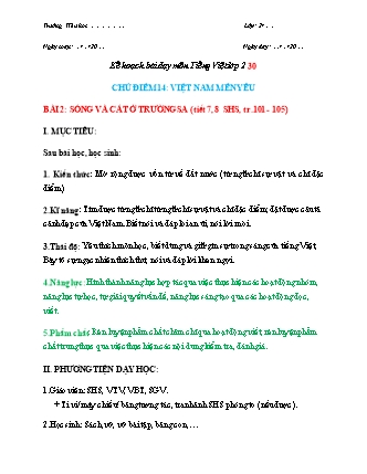 Kế hoạch bài dạy môn Tiếng Việt Lớp 2 (Chân trời sáng tạo) - Tuần 30, Bài 2: Sóng và cát ở Trường Sa (Tiết 7+8)
