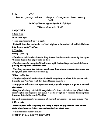 Giáo án Địa lí 8 (Chân trời sáng tạo) - Bài: Đặc điểm vị trí địa lí và phạm vi lãnh thổ Việt Nam