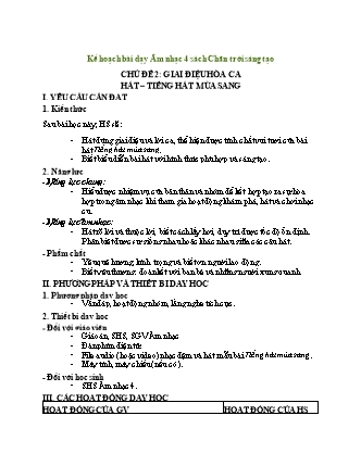 Kế hoạch bài dạy Âm nhạc 4 (Chân trời sáng tạo) - Chủ đề 2: Giai điệu hòa ca hát – tiếng hát mùa sang