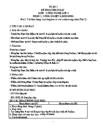 Kế hoạch bài dạy môn Công nghệ 4 (Chân trời sáng tạo) - Phần 1: Công nghệ và đời sống - Tuần 5-8